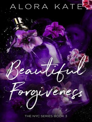 cover image of A Beautiful Forgiveness